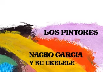 NACHO GARCÍA Y SU UKELELE + CORAZÓN + LOS PINTORES en Madrid