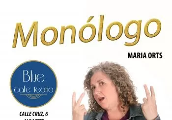 DOMINGO 19 - MONÓLOGO MARÍA ORTS en ALBACETE