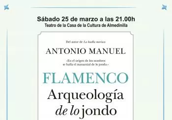 Flamenco: Arqueología de lo jondo, de Antonio Manuel en CÓRDOBA