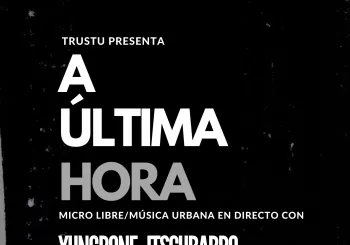 TruStu Presenta: A Última Hora en Málaga