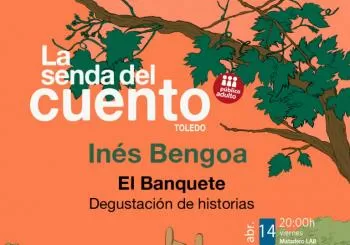 LA SENDA DEL CUENTO - Cuentos para público joven y adulto con Inés Bengoa - El banquete en Toledo