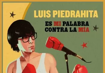 Luis Piedrahita - Es mi palabra contra la mia en CASTELLÓN/CASTELLÓ
