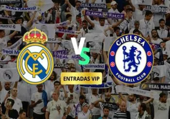 Entradas VIP Real Madrid CF vs Chelsea FC