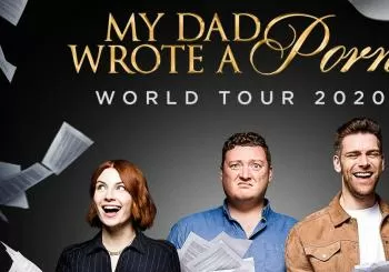 My Dad Wrote a Porno World Tour 2020 London