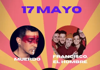 Muerdo + Guacamayo Tropical + Francisco, el Hombre en Madrid
