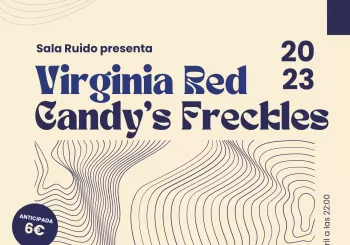 VIRGINIA RED Y CANDY'S FRECKLES EN LA SALA RUIDO en Ferrol