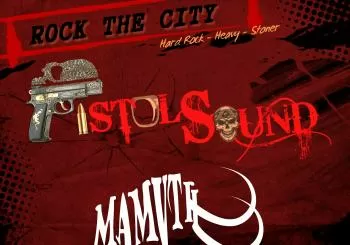'ROCK THE CITY' - PISTOLS SOUND + MAMVTH en Madrid
