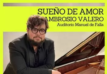 Sueño de Amor. Recital de piano - Ambrosio Valero en GRANADA
