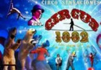 Circus 1882 : Un viaje por la historia en Sevilla