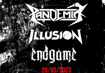 Pandemia + ILLUSION + Endgame en Portugalete