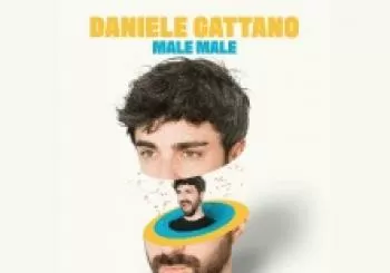 Daniele Gattano - Male Male en CASCINA