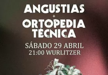 Concierto Angustias + Ortopedia Técnica en Madrid