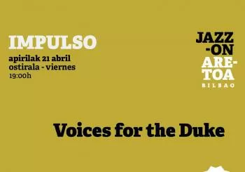 Voices for the Duke en Bilbao