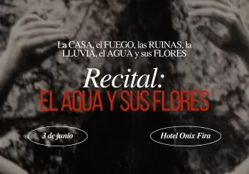 EL AGUA Y SUS FLORES - Recital de Poesía en Barcelona
