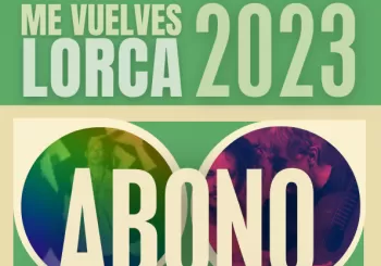 FESTIVAL ME VUELVES LORCA · ABONO BONSÁI · TODO EL FINDE en LAROLES (NEVADA)