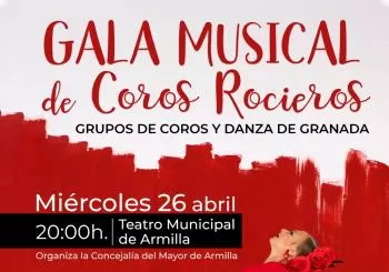 GALA MUSICAL DE COROS ROCIEROS- GRUPOS DE COROS Y DANZAS DE GRANADA