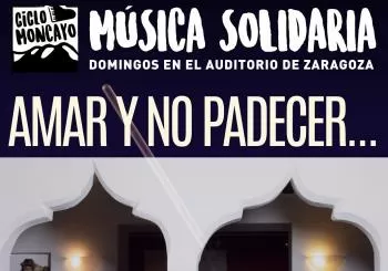 VII ciclo Moncayo: Amar y no padecer con Chiavette en Zaragoza