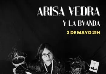 CONCIERTO ARISA VEDRA Y LA BVANDA 3 MAYO SALA JUGLAR en Madrid