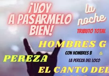 VOY A PASARMELO BIEN - La noche Tributo El canto del Loco, Pereza, Hombres G BARCELONA