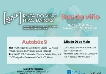 BUS DO VIÑO Nº 9 (Salnés) - Primavera de Jornadas de Puertas Abiertas de la Ruta del Vino Rías Baixas en Consultar horarios