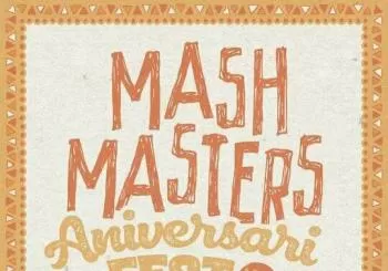 XI ANIVERSARI MASH MASTERS - 1 DE JULIOL DE 2023 en BENICÀSSIM