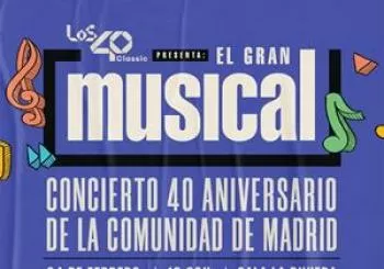 Los 40 Classic - El Gran Musical en Madrid en Sala La Riviera