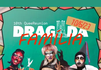 DRAGADA FAMILIA 10th QueeReunion en Barcelona