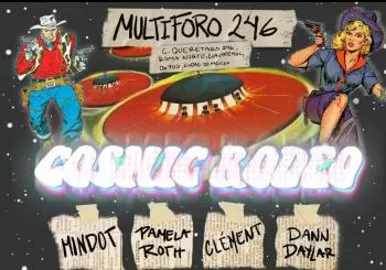Cosmic Rodeo en Multiforo 246 en CDMX Ciudad de Mexico