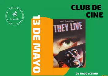 Club de Cine - Mayo - Ciclo: Están entre nosotros en Barcelona