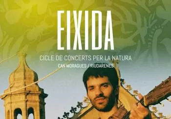 02/06 EIXIDA, LLUÍS CABOT - EIXIDA, CICLE DE CONCERTS PER LA CONSERVACIÓ DE LA NATURA en Riudarenes
