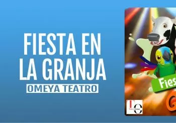 FIESTA EN LA GRANJA - Teatro Omeya - Domingo 1 Octubre (12:00 h) Público Familiar en Córdoba