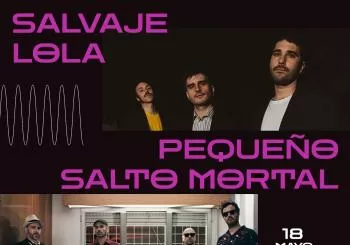 Salvaje Lola + Pequeño Salto Mortal en Long Rock Sevilla