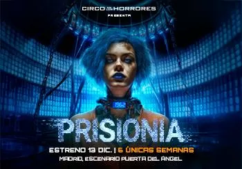 Prisionia - Circo de los Horrores en Madrid