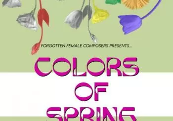 Forgotten Female Composers Series. COLORS of SPRING en Berlin Tempelhof