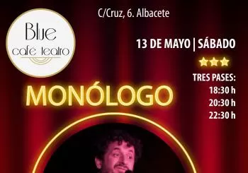 SÁBADO 13 - MONÓLOGO Juanete Del To en ALBACETE