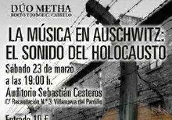 LA MÚSICA EN AUSCHWITZ EL SONIDO DEL HOLOCAUSTO En VILLANUEVA DEL PARDILLO 