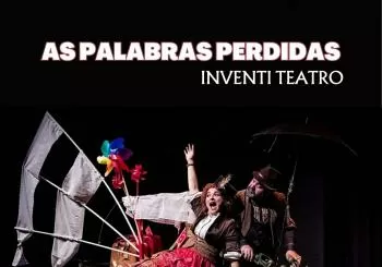 AS PALABRAS PERDIDAS-IVENTI TEATRO en LOUSAME