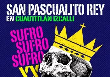 San Pascualito Rey - Sufro XX Años en Cuautitán, Izcalli Cuautitlán Izcalli