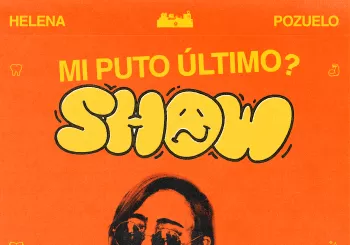 Helena Pozuelo en La Estupenda - Mi puto show en Granada