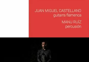 JUAN MIGUEL CASTELLANO, guitarra flamenca . Con MANU RUIZ, percusión en Santa Cruz de Tenerife