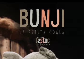 BUNJI, La Petita Coala (Festuc Teatre) en Torrelameu