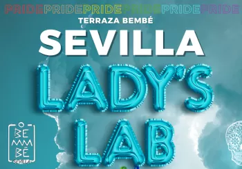 Fiesta del Orgullo Ladys Lab SEVILLA