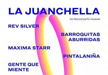 La Juanchella. Un Festival perfo-musical en Madrid