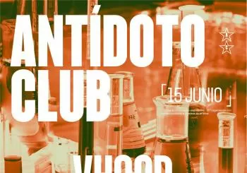 Antídoto Club: Vhoor + Anita B Queen en Madrid