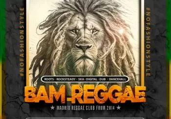 BAM - Reggae! Javi Selassie el sábado 24 de Junio en Madrid