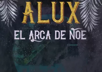 Alux - El Arca de Noé - en Barcelona