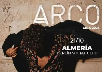CONCIERTO ARCO - ALMERÍA - SALA BERLIN SOCIAL CLUB - SÁBADO 21 DE OCTUBRE