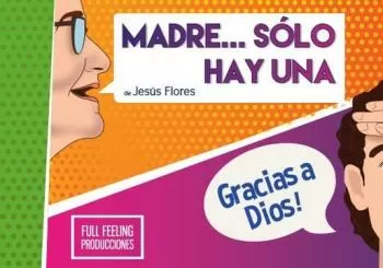 ¡Madre solo hay una gracias a Dios! en Ciudad de México