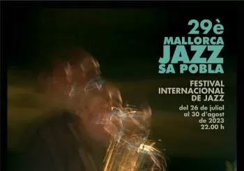 ABONAMENTS PER ALS CONCERTS DEL 29È FESTIVAL MALLORCA JAZZ SA POBLA