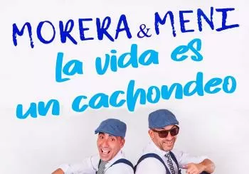 MORERA&MENI: LA VIDA ES UN CACHONDEO en CÁDIZ
